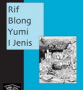 Rif Blong Yumi